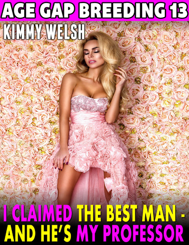 I Claimed the Best Man – and He’s My Professor! : Age Gap Breeding 13