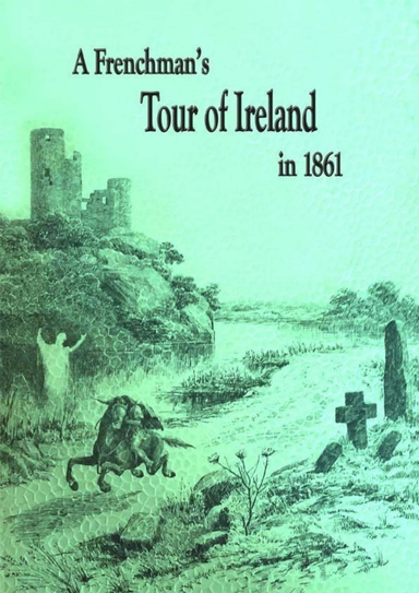 A Frenchman's Tour of Ireland