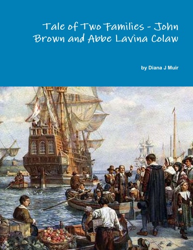 Tale of Two Families - John Brown and Abbe Lavina Colaw