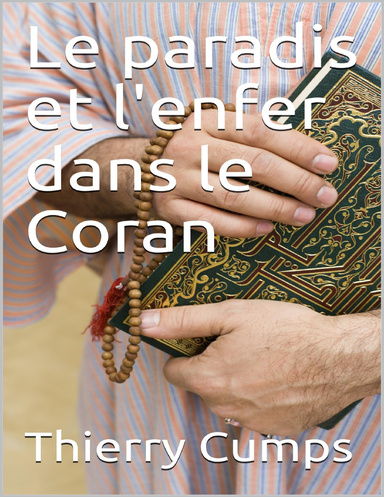 Le paradis et l'enfer dans le Coran