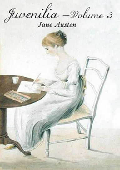 Juvenilia Volume 3 (Annotated)
