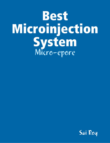 Best Microinjection System: Micro-epore