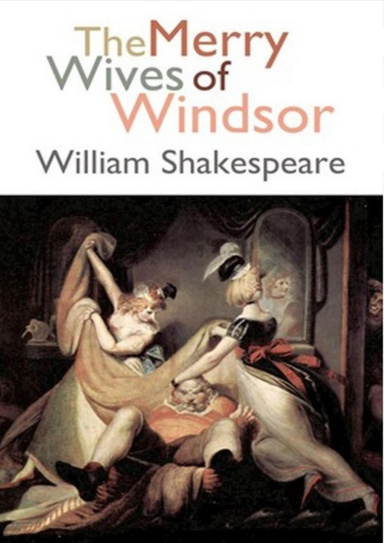 The Merry Wives of Windsor (Annotated)