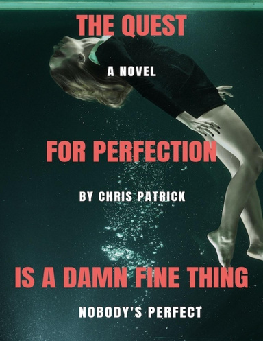 The Quest for Perfection: Is a Damn Fine Thing