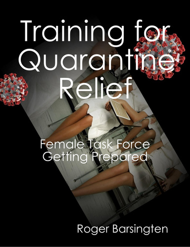 Training for Quarantine Relief - Female Task Force Getting Prepared
