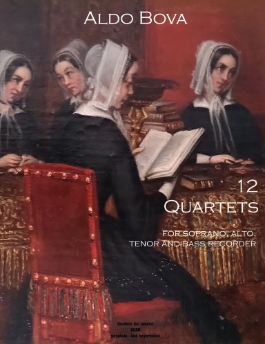 12 Quartets for recorders SATB