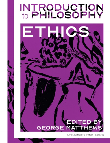 Introduction to Philosophy: Ethics
