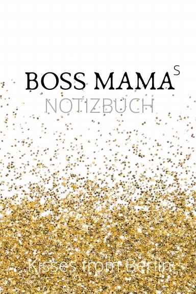BOSS MAMAs Notebook - Time to shine and get shit done! Your lined journal will help you rule the world! ♖