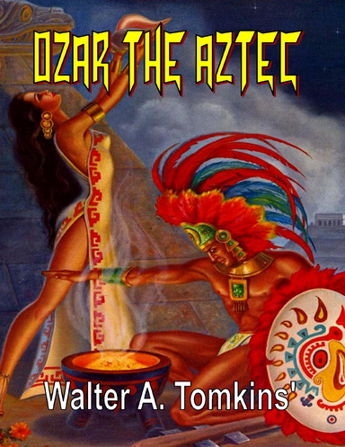 Ozar the Aztec