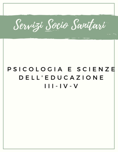 Psicologia e Scienze dell'Educazione Servizi Socio Sanitari