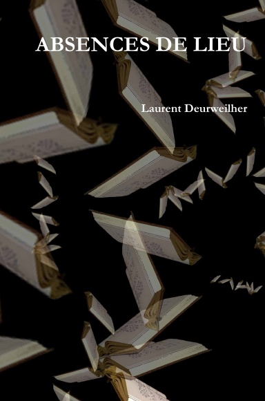 ABSENCES DE LIEU