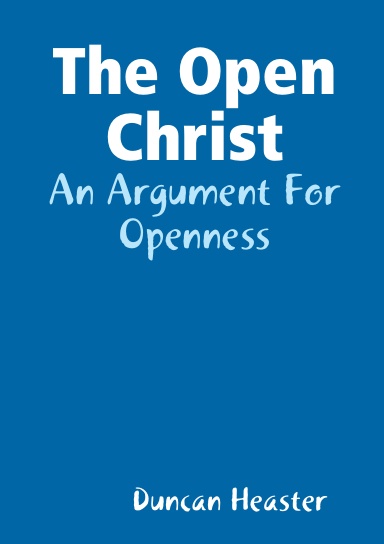 The Open Christ: An Argument For Openness