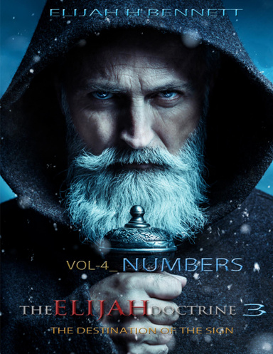 THE ELIJAH DOCTRINE 3_VOL-4_NUMBERS