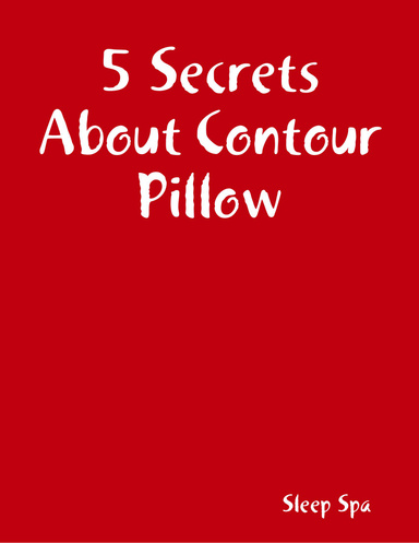 5 Secrets About Contour Pillow