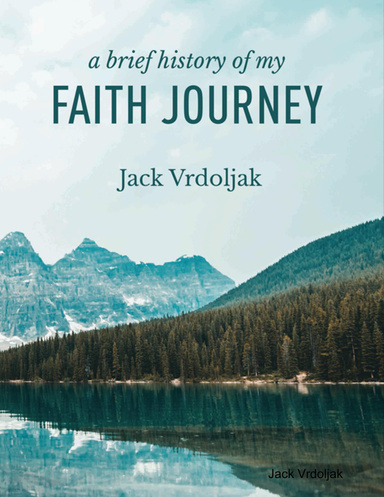 A Brief History of my Faith Journey