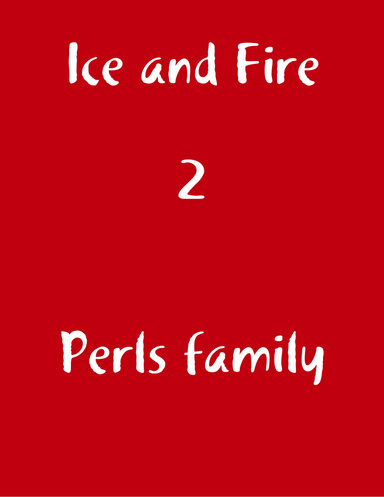 Ice and Fire