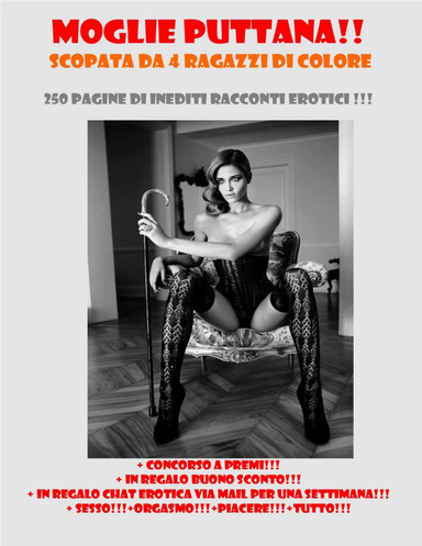 MOGLIE PUTTANA!! SCOPATA DA 4 RAGAZZI DI COLORE