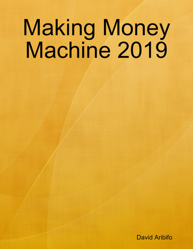 Making Money Machine 2019
