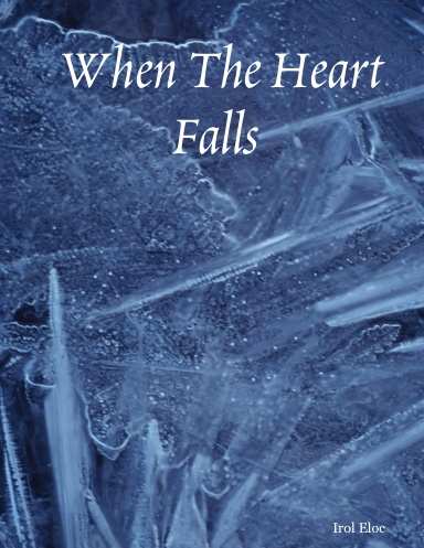 When The Heart Falls
