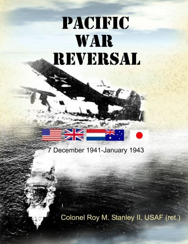 Pacific War Reversal: 7 December 1941-January 1943