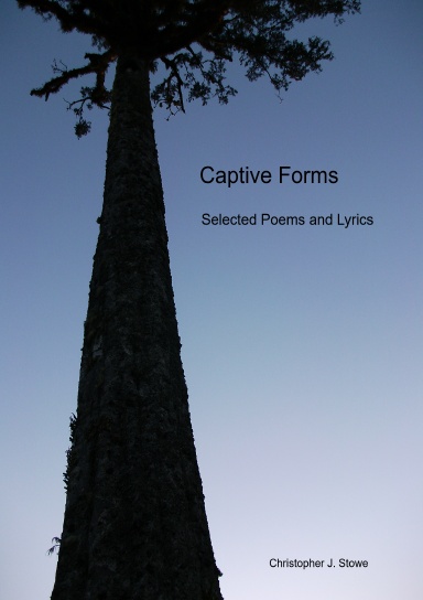 Captive Forms - Selected Poems and Lyrics