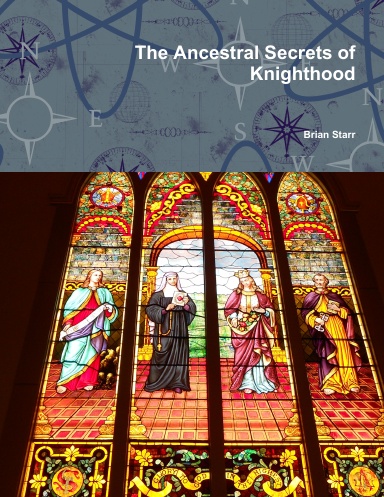 The Ancestral Secrets of Knighthood