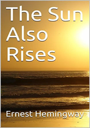 The Sun Also Rises