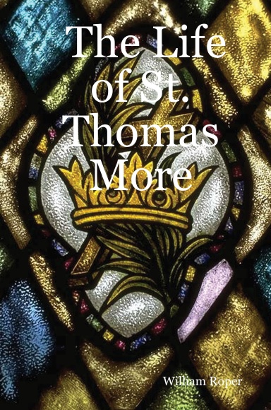 The Life of St. Thomas More