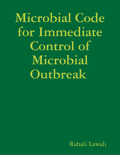 Microbial Code for Immediate Control of Microbial Outbreak