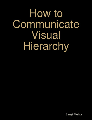 How to Communicate Visual Hierarchy