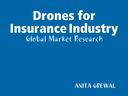 Drones for Insurance Industry: Global Market Research