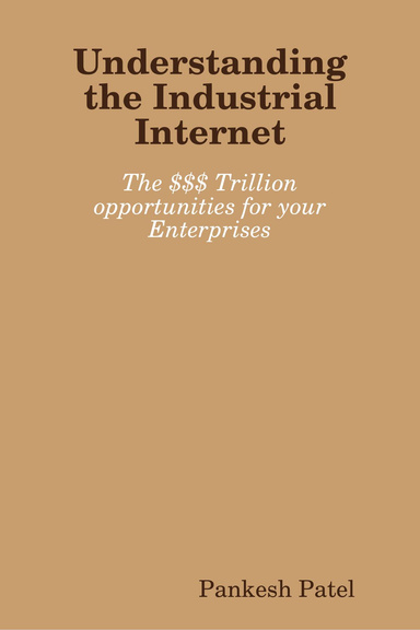 Understanding the Industrial Internet