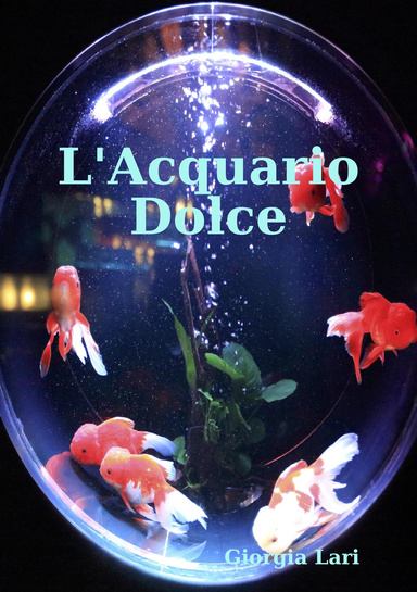L'acquario Dolce