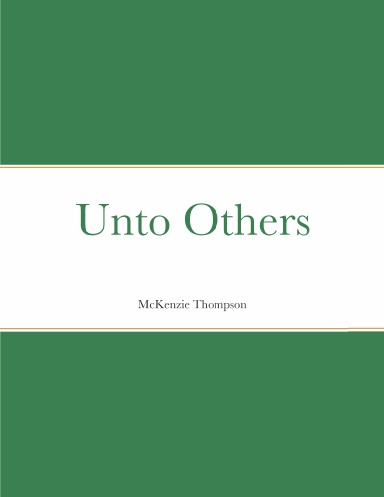 Unto Others