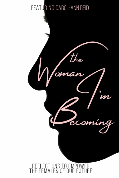The Woman I'm Becoming