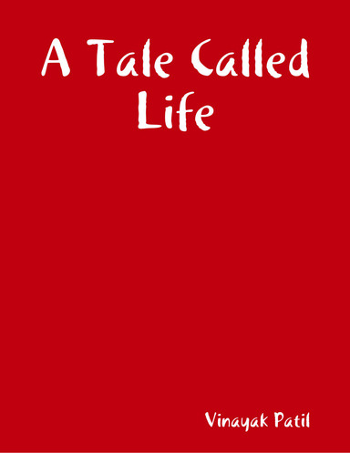 A Tale Called Life