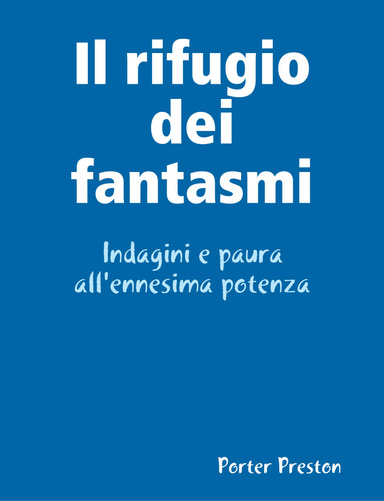 Il rifugio dei fantasmi