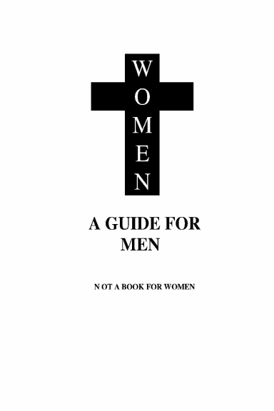 WOMEN A GUIDE FOR MEN