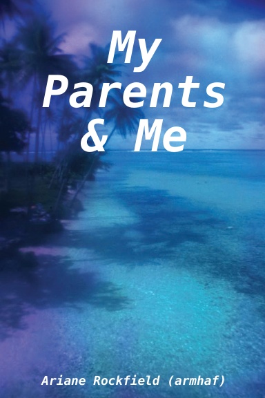 My Parents & Me