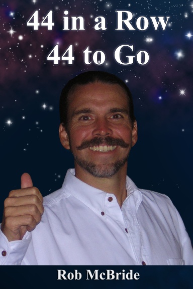 44 in a Row, 44 to Go