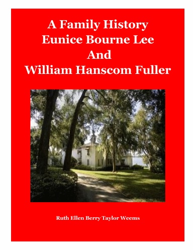 The Eunice Lee Fuller Family History