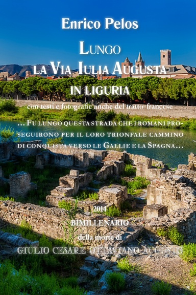 LUNGO LA VIA JULIA AUGUSTA in Liguria