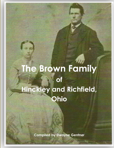 The Brown Family of Hinckley and Richfield, Ohio