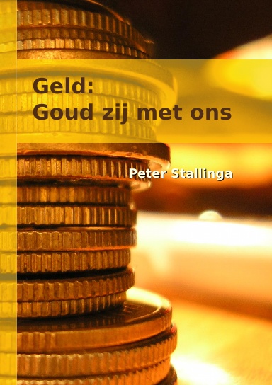 Geld: Goud zij met