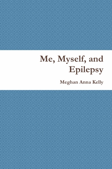 Me, Myself, and Epilepsy