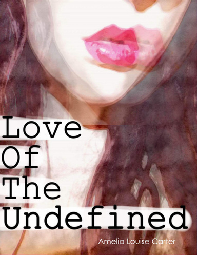 Love of the Undefined