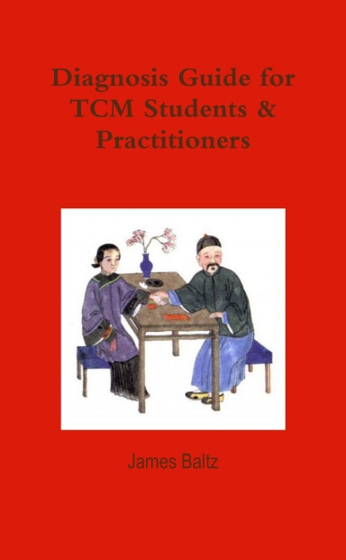 A Diagnosis Guide for TCM Students and Practitioners