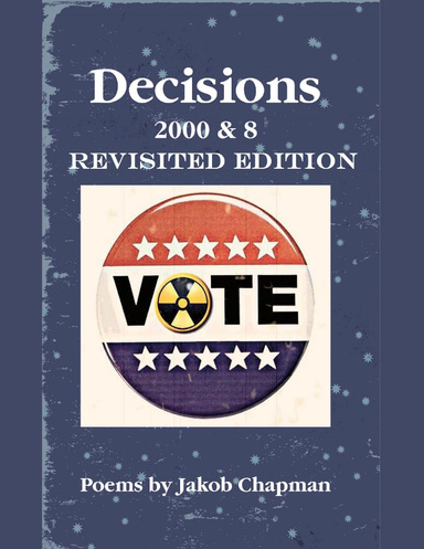 Decisions 2000 & 8: Revisited Edition