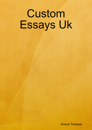 Custom Essays Uk