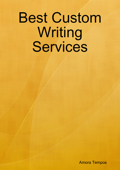 Best Custom Writing Services